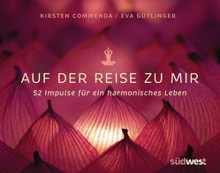 Auf der Reise zu mir von Commenda,  Kirsten, Gütlinger,  Eva