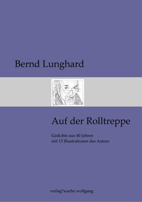 Auf der Rolltreppe von Lunghard,  Bernd