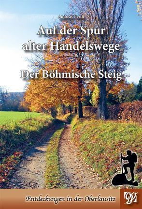 Auf der Spur alter Handelswege von Andreas,  Gerth