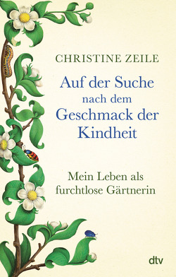 Auf der Suche nach dem Geschmack der Kindheit von Zeile,  Christine