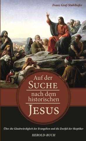 Auf der Suche nach dem historischen Jesus von Graf-Stuhlhofer,  Franz