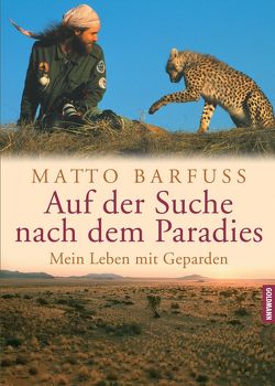 Auf der Suche nach dem Paradies von Barfuss,  Matto