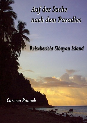 Auf der Suche nach dem Paradies von Pannek,  Carmen