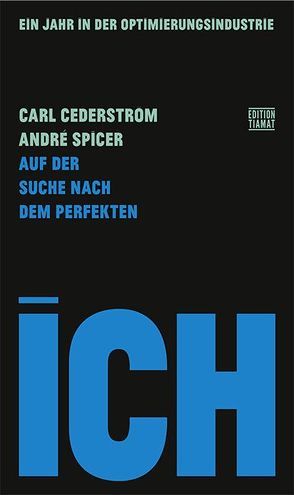 Auf der Suche nach dem perfekten Ich von Cederström,  Carl, Hofmann,  Norbert, Spicer,  André