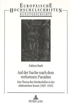 Auf der Suche nach dem verlorenen Paradies von Fendt-Bark,  Sabine