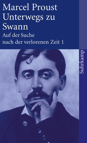 Auf der Suche nach der verlorenen Zeit. Frankfurter Ausgabe von Proust,  Marcel