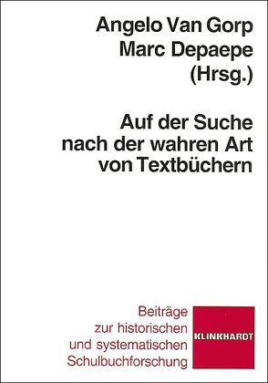 Auf der Suche nach der wahren Art von Textbüchern von Depaepe,  Marc, Van Gorp,  Angelo