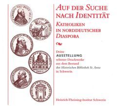 Auf der Suche nach Identität. Katholiken in norddeutscher Diaspora von Bleyenberg,  Ursula, Diederich,  Georg