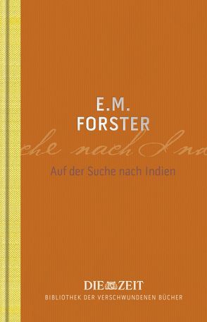 Auf der Suche nach Indien von Einsiedel,  Wolfgang von, Forster,  E M