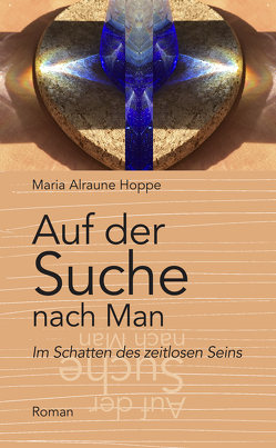 Auf der Suche nach Man von Hoppe,  Maria Alraune