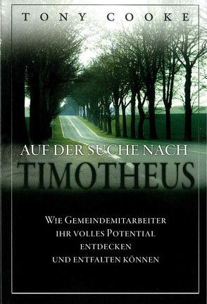 Auf der Suche nach Timotheus von Cooke,  Tony, Roth,  Manfred