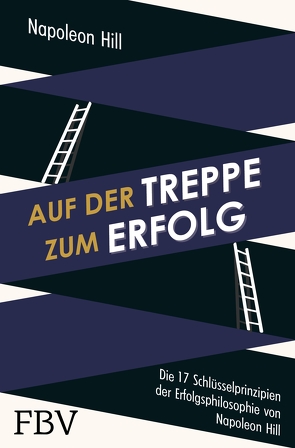 Auf der Treppe zum Erfolg von Hill,  Napoleon, Seedorf,  Philipp