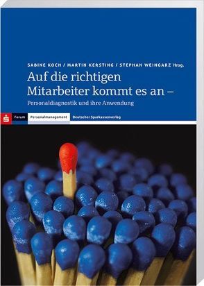 Auf die richtigen Mitarbeiter kommt es an von Kersting,  Martin, Koch,  Sabine, Weingarz,  Stephan