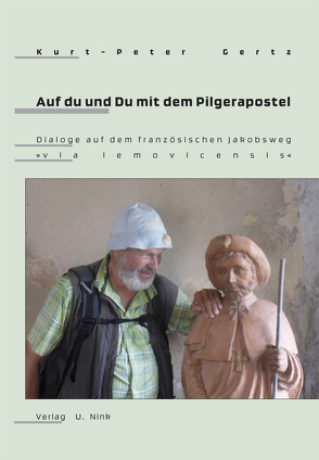 Auf du und Du mit dem Pilgerapostel von Gertz,  Kurt-Peter