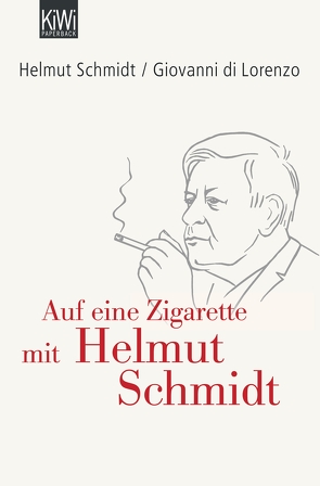 Auf eine Zigarette mit Helmut Schmidt von Lorenzo,  Giovanni di, Schmidt,  Helmut