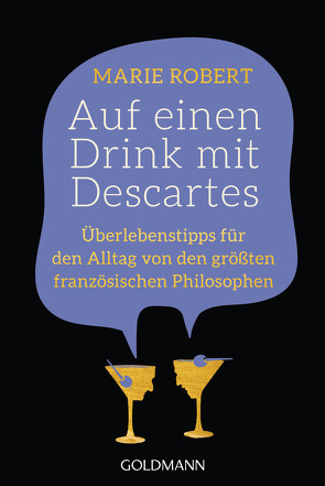 Auf einen Drink mit Descartes von Lipp,  Nadine, Robert,  Marie