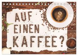 Auf einen Kaffee? (Tischkalender 2024 DIN A5 quer), CALVENDO Monatskalender von Bergmann,  Kathleen