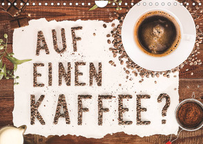 Auf einen Kaffee? (Wandkalender 2022 DIN A4 quer) von Bergmann,  Kathleen