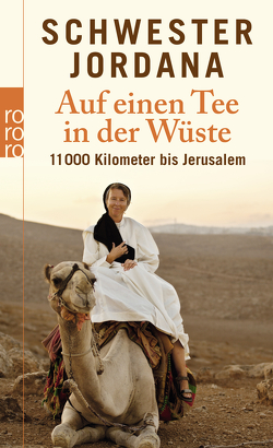 Auf einen Tee in der Wüste von Rohmann,  Iris, Schwester Jordana