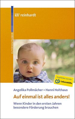 Auf einmal ist alles anders! von Holthaus,  Hanni, Pollmächer,  Angelika