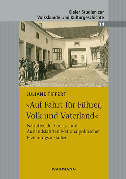 „Auf Fahrt für Führer, Volk und Vaterland“ von Tiffert,  Juliane