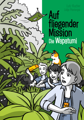 Auf fliegender Mission 5 – Die Wapatumi von Kucher,  Lutz