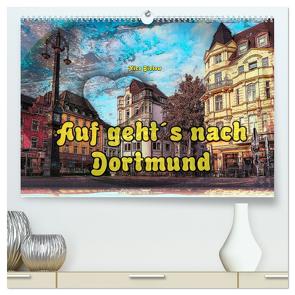Auf geht´s nach Dortmund (hochwertiger Premium Wandkalender 2024 DIN A2 quer), Kunstdruck in Hochglanz von Bielow,  Nico