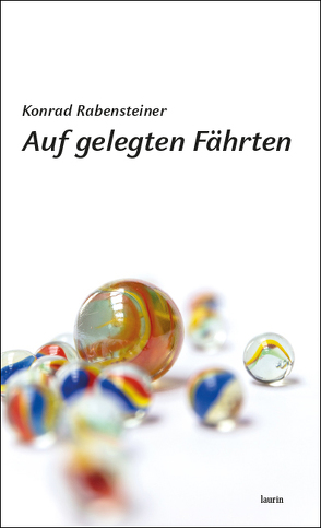 Auf gelegten Fährten von Rabensteiner,  Konrad