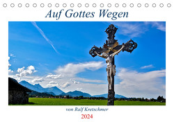 Auf Gottes Wegen von Ralf Kretschmer (Tischkalender 2024 DIN A5 quer) von Kretschmer,  Ralf