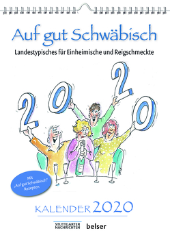 Auf gut Schwäbisch Kalender 2020 von Ruge,  Peter, Sellner,  Jan