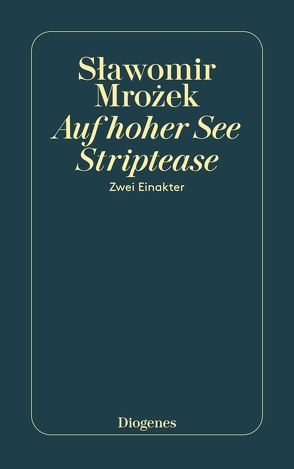 Auf hoher See/Striptease von Mrozek,  Slawomir, Zimmerer,  Ludwig