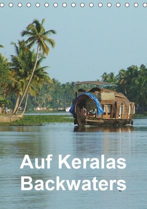 Auf Keralas Backwaters (Tischkalender 2019 DIN A5 hoch) von Rudolf Blank,  Dr.