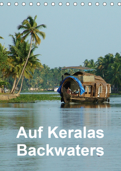Auf Keralas Backwaters (Tischkalender 2021 DIN A5 hoch) von Rudolf Blank,  Dr.