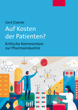 Auf Kosten der Patienten? von Glaeske,  Gerd