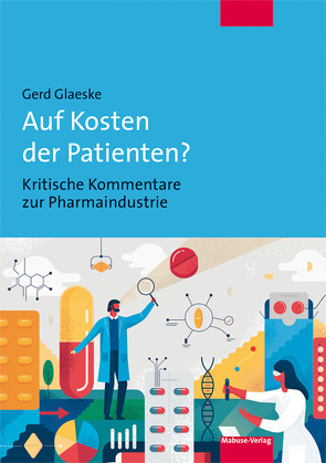 Auf Kosten der Patienten? von Glaeske,  Gerd