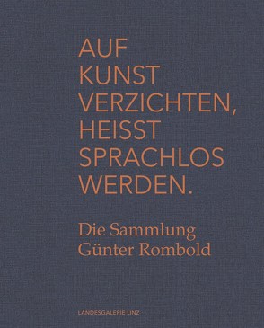 Auf Kunst verzichten, heisst sprachlos werden. von Sobotka,  Sabine, Spindler,  Gabriele