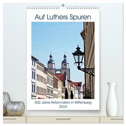 Auf Luthers Spuren (hochwertiger Premium Wandkalender 2024 DIN A2 hoch), Kunstdruck in Hochglanz von Michael Jork,  Frank