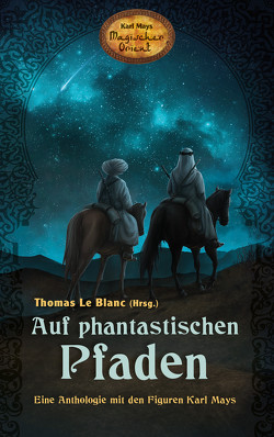 Auf phantastischen Pfaden von Blanc,  Thomas Le