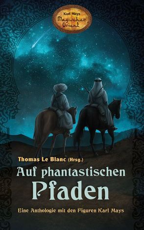 Auf phantastischen Pfaden von Le Blanc,  Thomas