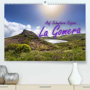 Auf Schusters Rappen … La Gomera (Premium, hochwertiger DIN A2 Wandkalender 2022, Kunstdruck in Hochglanz) von Sobottka,  Joerg
