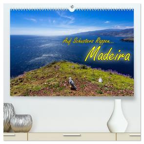 Auf Schusters Rappen… Madeira (hochwertiger Premium Wandkalender 2024 DIN A2 quer), Kunstdruck in Hochglanz von Sobottka,  Joerg