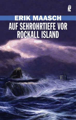 Auf Sehrohrtiefe vor Rockall Island von Maasch,  Erik