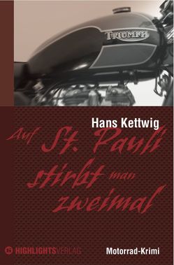 Auf St. Pauli stirbt man zweimal von Kettwig,  Hans