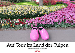 Auf Tour im Land der Tulpen (Wandkalender 2023 DIN A3 quer) von Glockenblume,  Sarafina