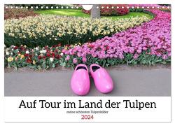 Auf Tour im Land der Tulpen (Wandkalender 2024 DIN A4 quer), CALVENDO Monatskalender von Glockenblume,  Sarafina