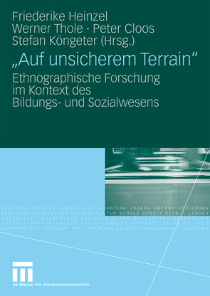 „Auf unsicherem Terrain“ von Cloos,  Peter, Heinzel,  Friederike, Köngeter,  Stefan, Thole,  Werner