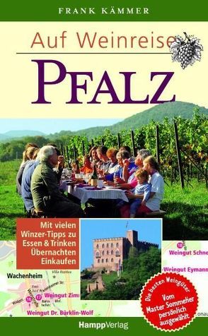 Auf Weinreise Pfalz von Kämmer,  Frank