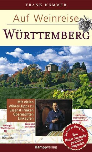 Auf Weinreise – Württemberg von Kämmer,  Frank