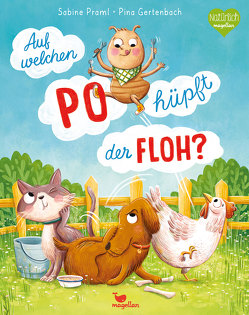 Auf welchen Po hüpft der Floh? von Gertenbach,  Pina, Praml,  Sabine
