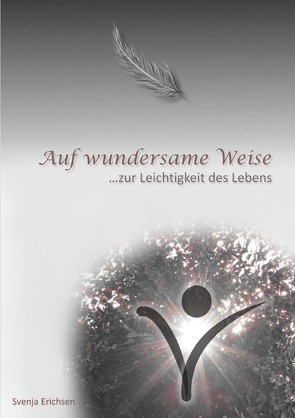 Auf wundersame Weise von Erichsen,  Svenja